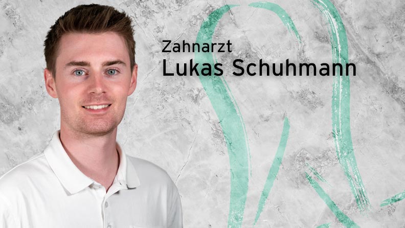 Zahnarztpraxis Beckhoff - Lukas Schuhmann - Zahnarzt